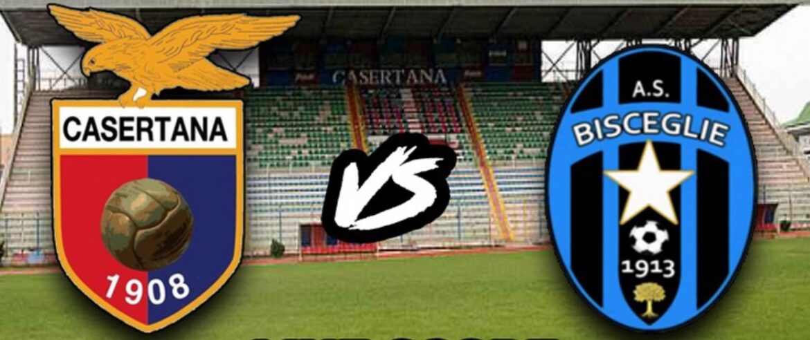 Casertana – Bisceglie : 3-0