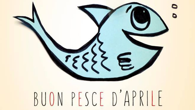 Pesce d’Aprile, fate attenzione